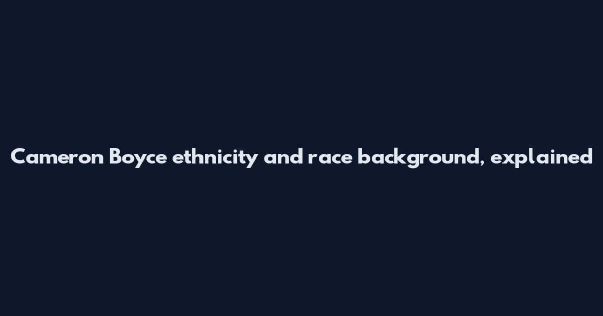 Cameron Boyce ethnicity and race background, explained