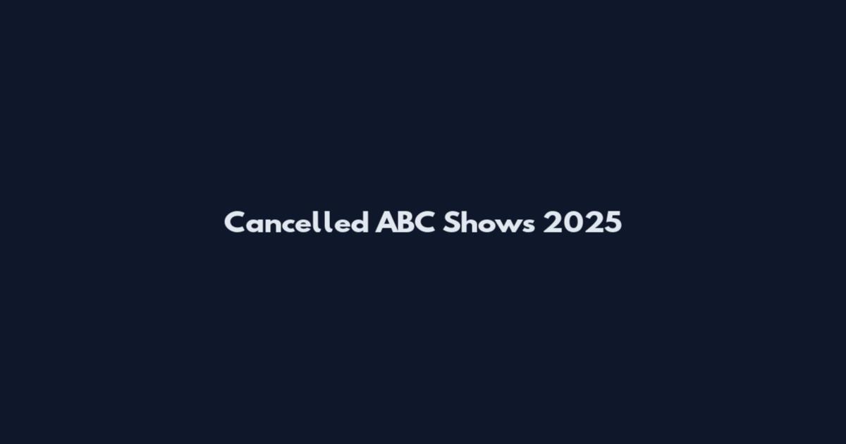 Cancelled ABC Shows 2025