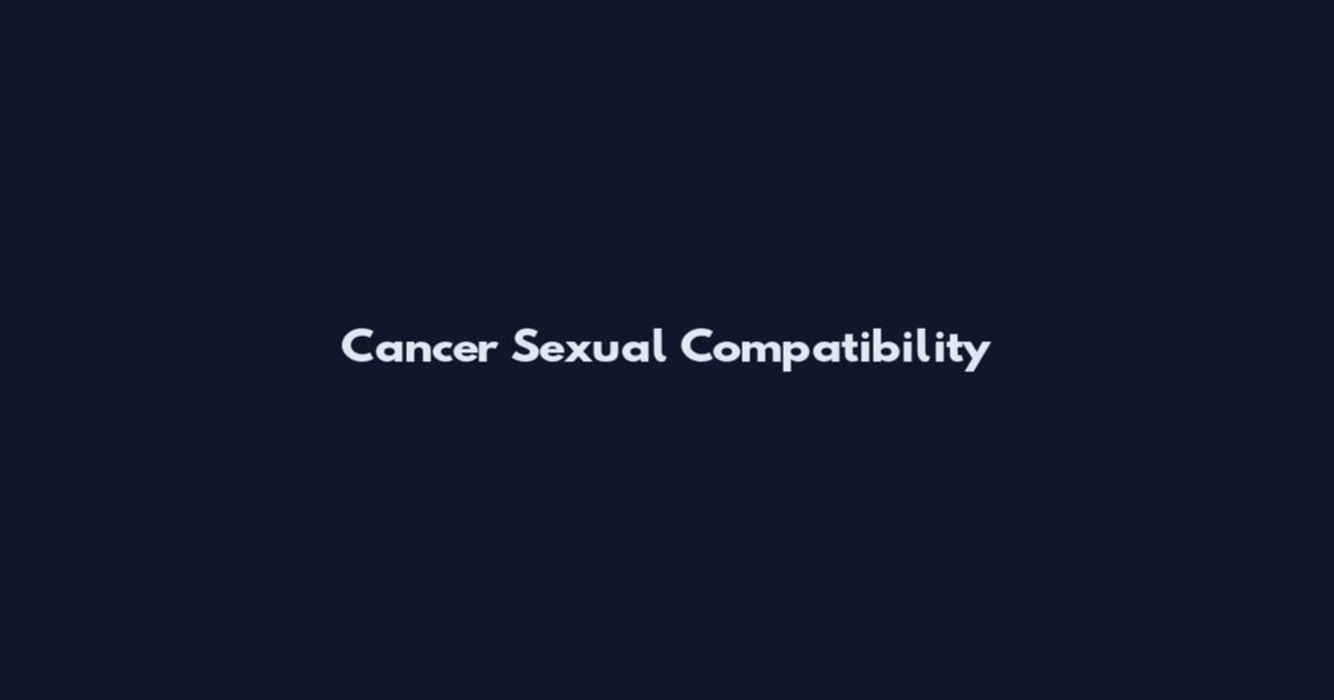 Cancer Sexual Compatibility