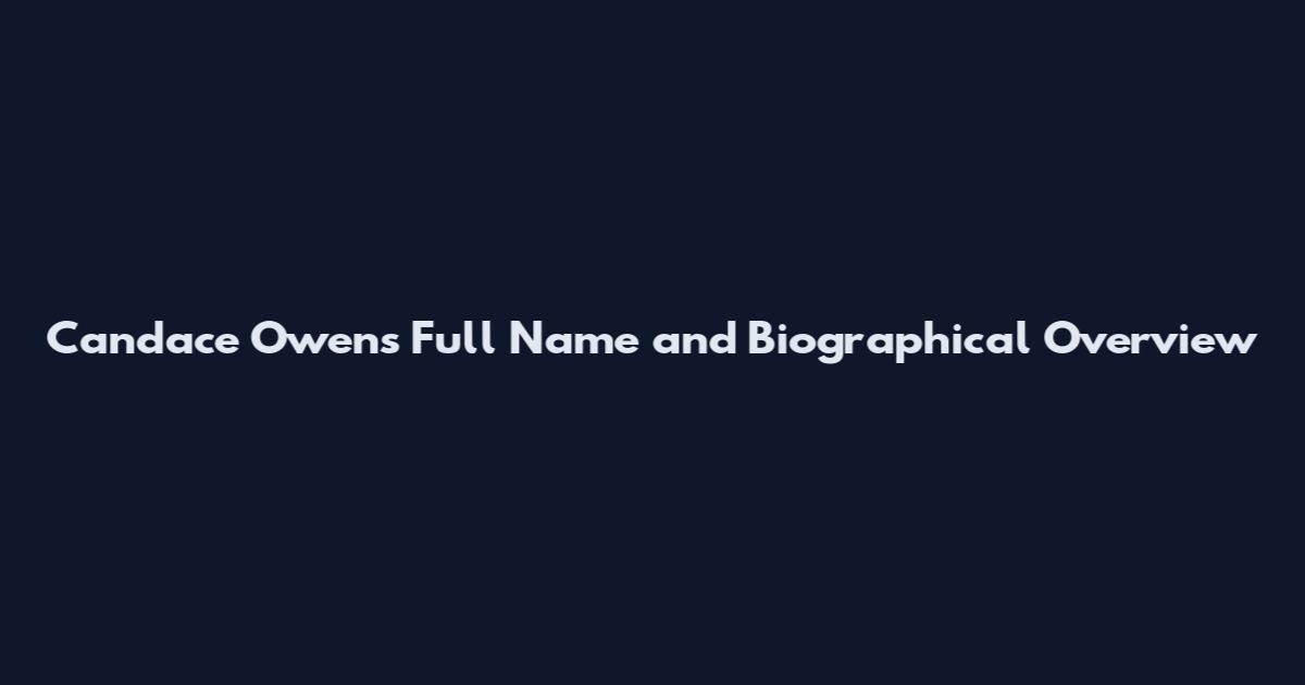 Candace Owens Full Name and Biographical Overview
