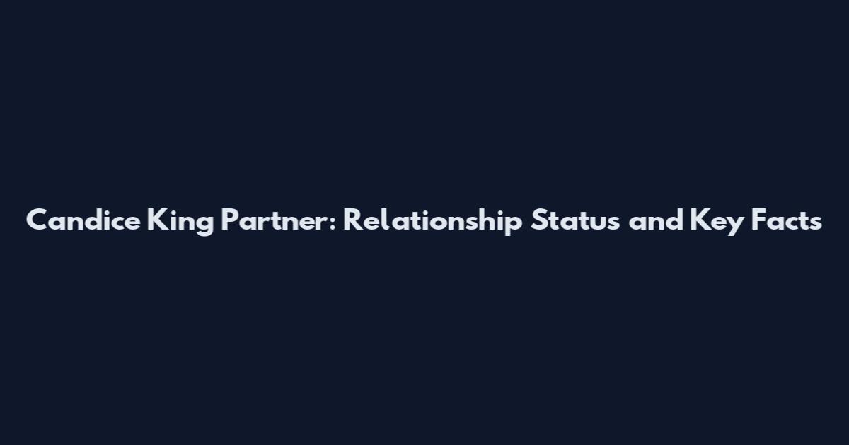 Candice King Partner: Relationship Status and Key Facts