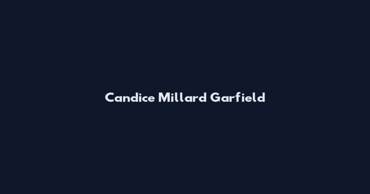 Candice Millard Garfield