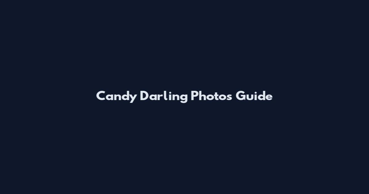 Candy Darling Photos Guide