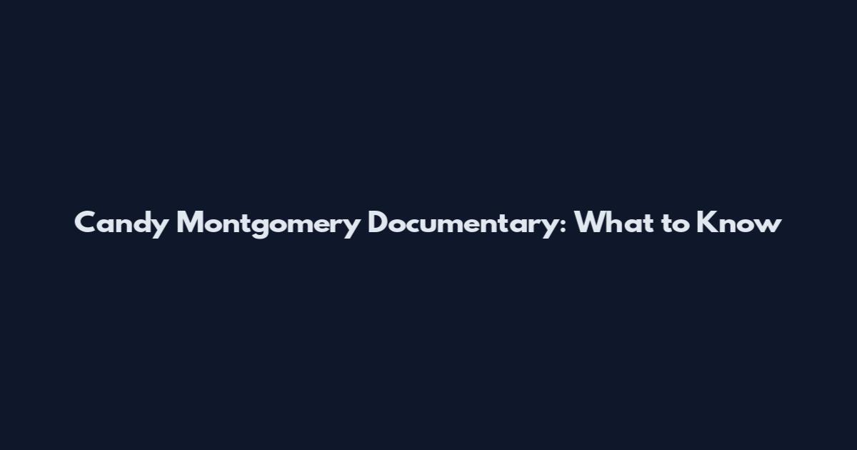 Candy Montgomery Documentary: What to Know