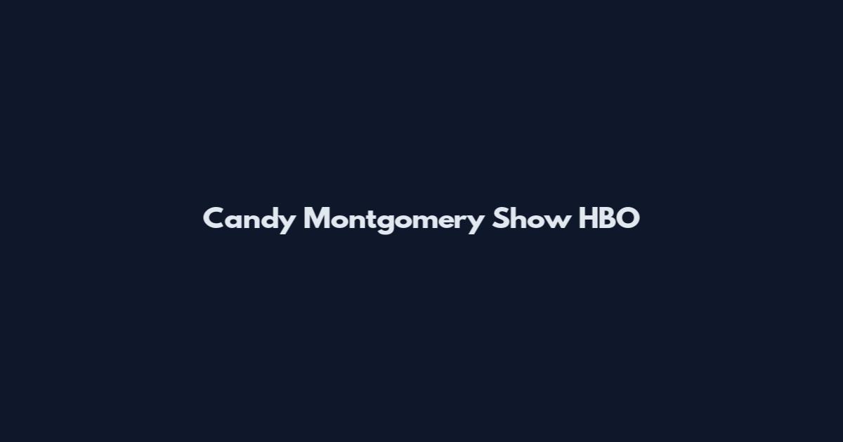 Candy Montgomery Show HBO