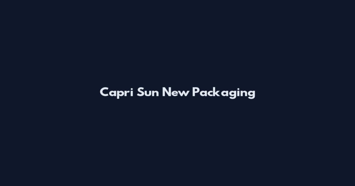 Capri Sun New Packaging