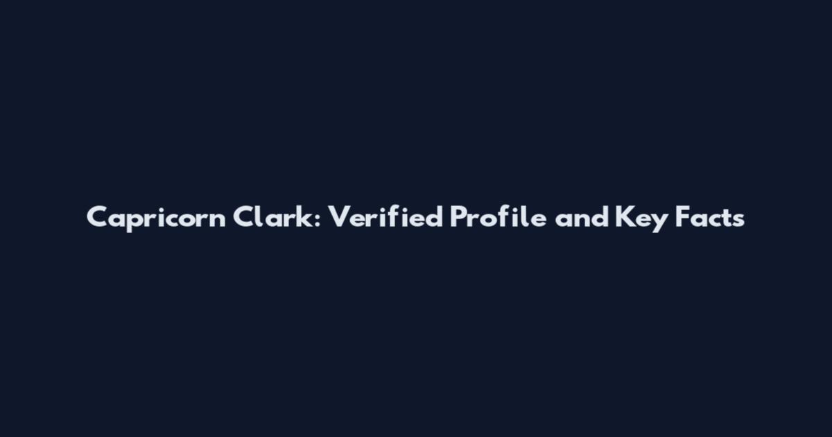 Capricorn Clark: Verified Profile and Key Facts