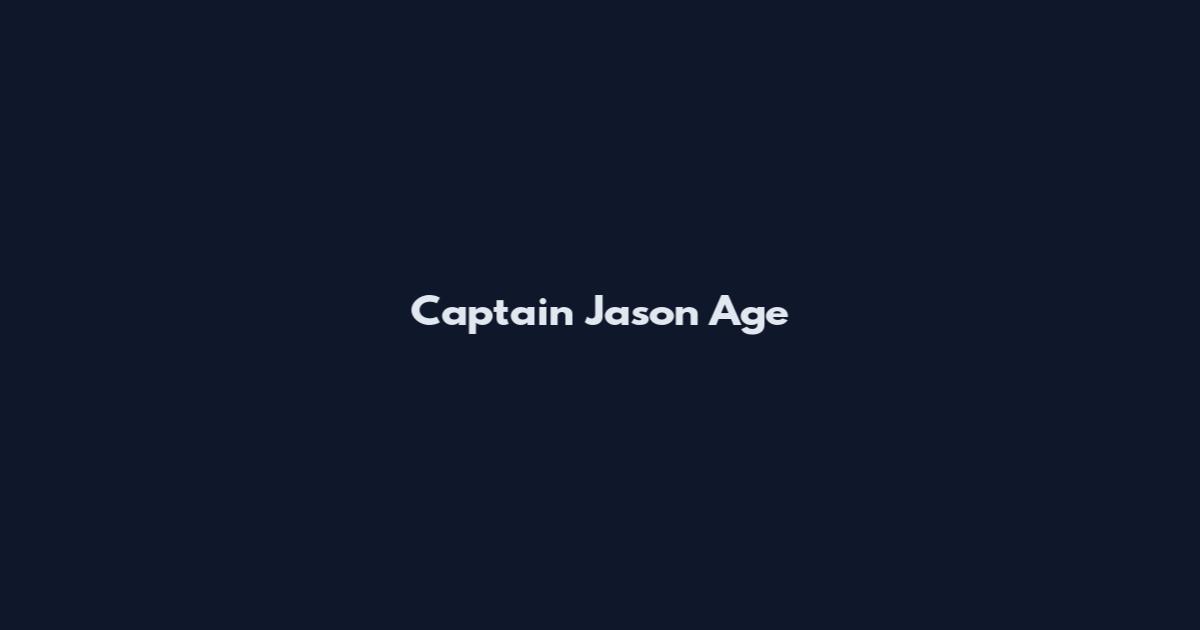 Captain Jason Age