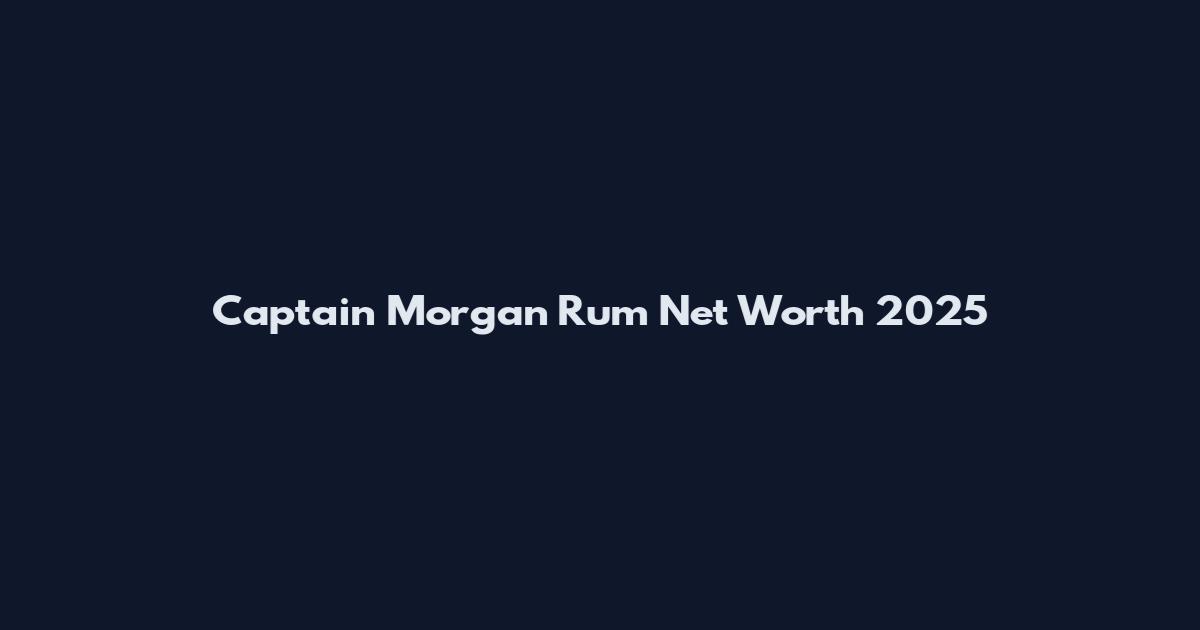 Captain Morgan Rum Net Worth 2025