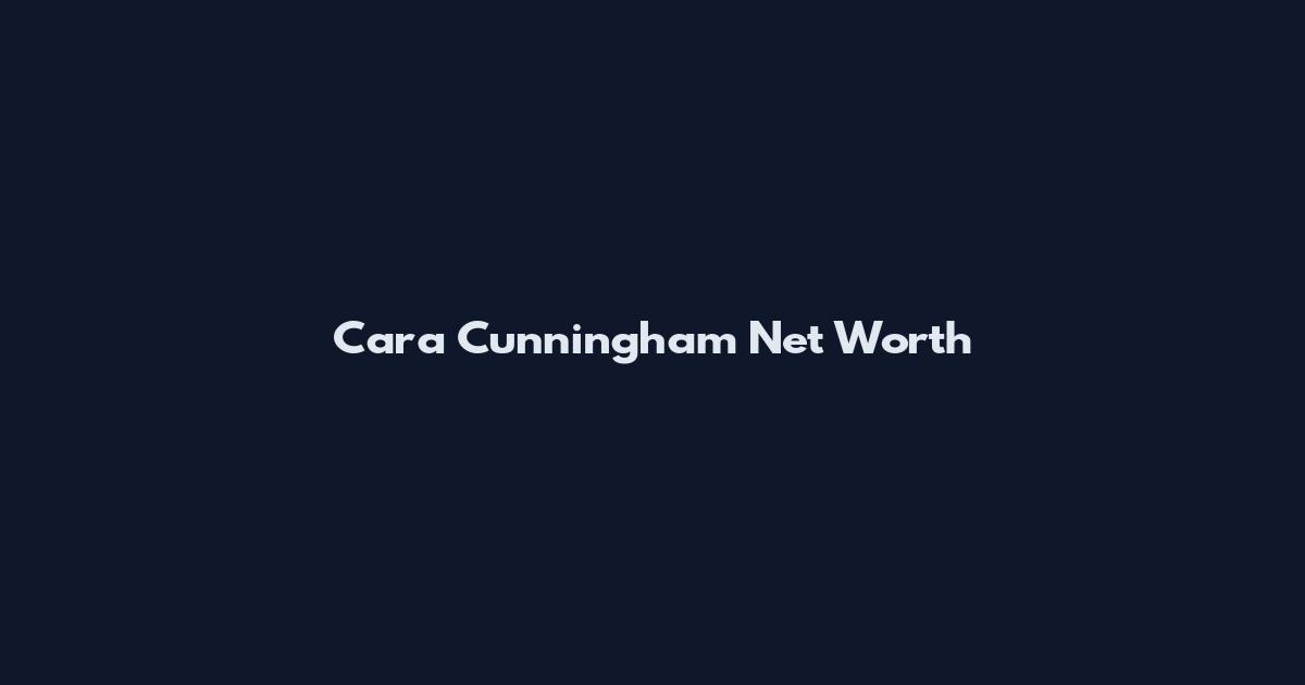 Cara Cunningham Net Worth