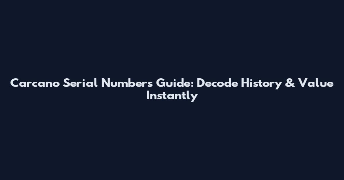 Carcano Serial Numbers Guide: Decode History & Value Instantly