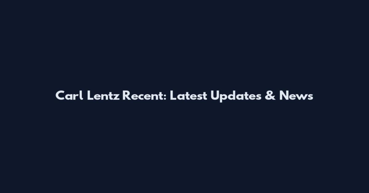 Carl Lentz Recent: Latest Updates & News