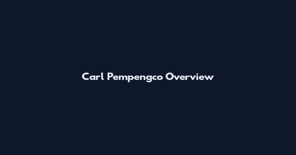 Carl Pempengco Overview