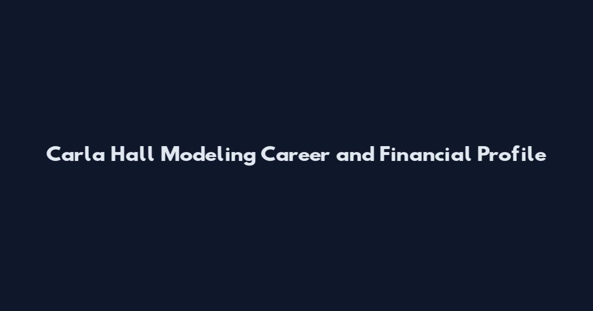 Carla Hall Modeling Career and Financial Profile