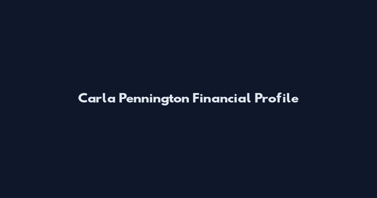 Carla Pennington Financial Profile