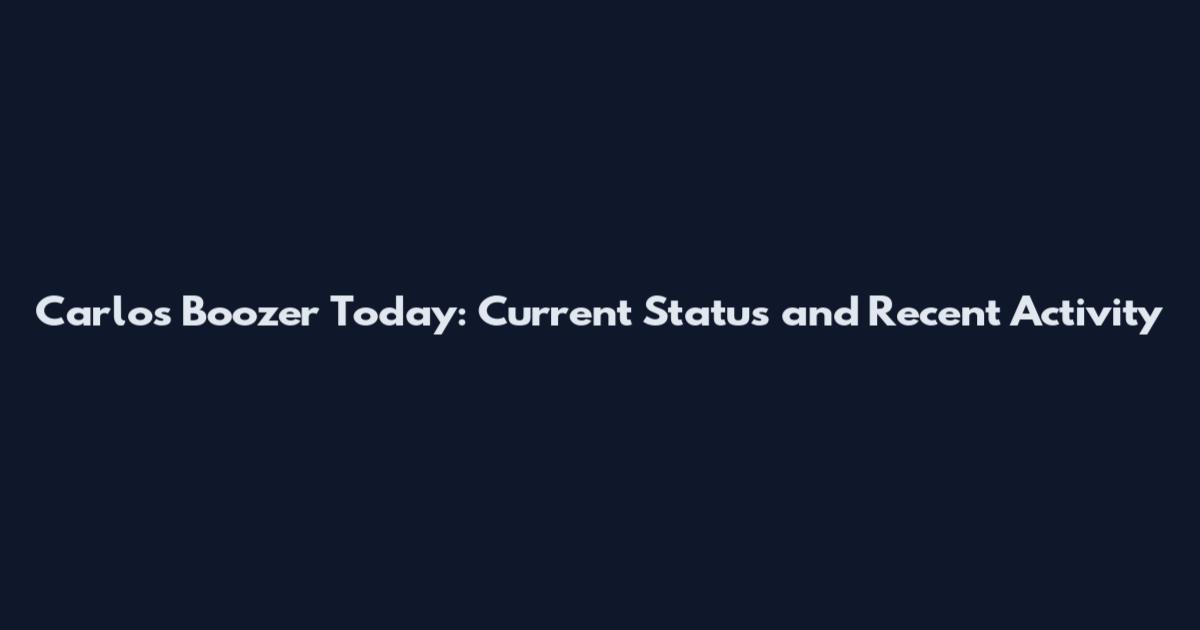 Carlos Boozer Today: Current Status and Recent Activity