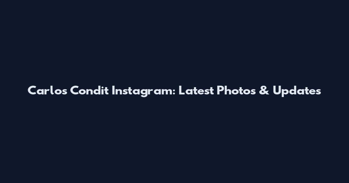 Carlos Condit Instagram: Latest Photos & Updates