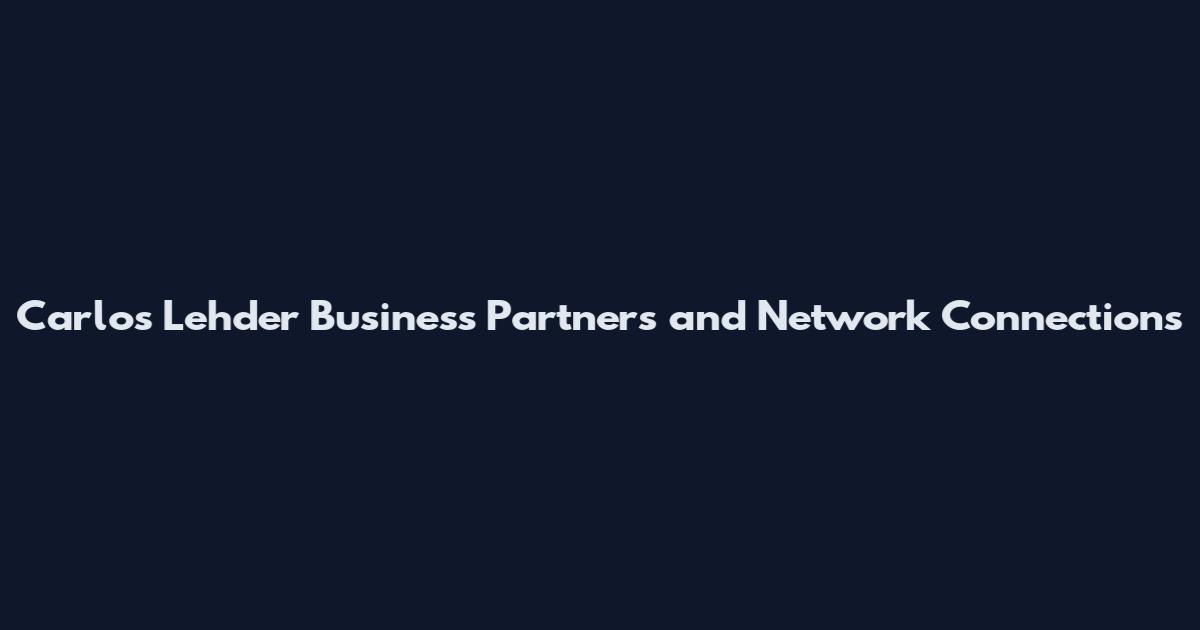 Carlos Lehder Business Partners and Network Connections