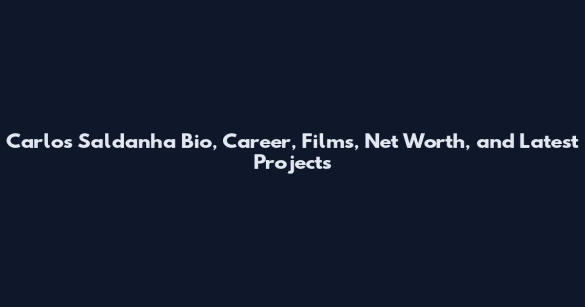 Carlos Saldanha Bio, Career, Films, Net Worth, and Latest Projects