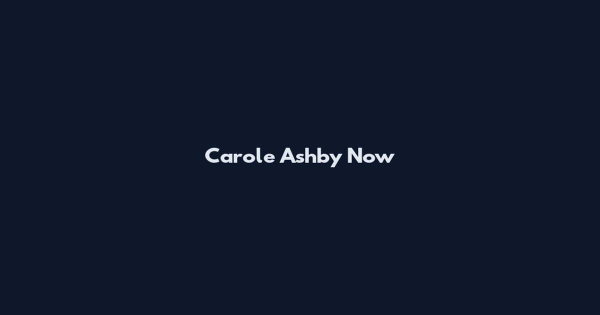 Carole Ashby Now