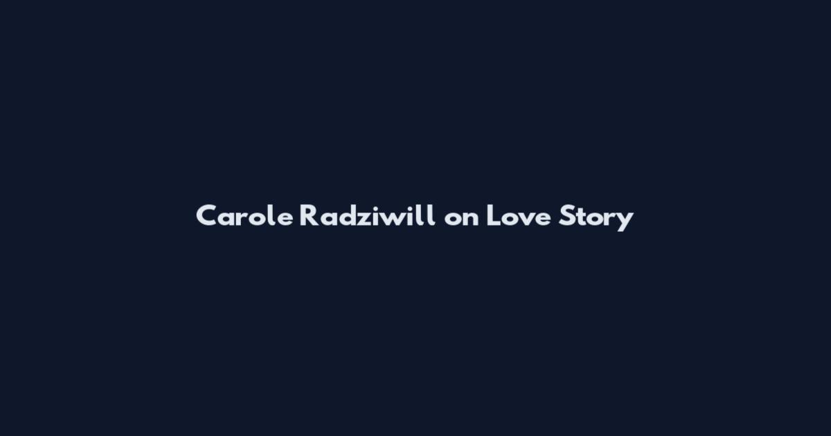 Carole Radziwill on Love Story