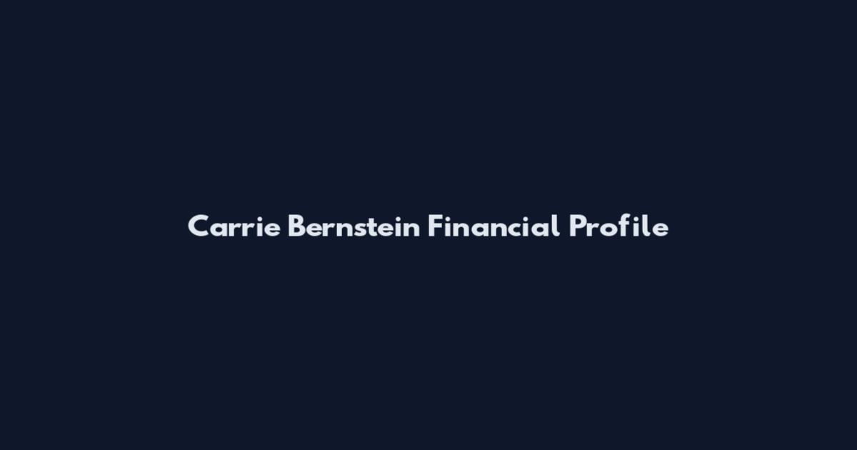 Carrie Bernstein Financial Profile