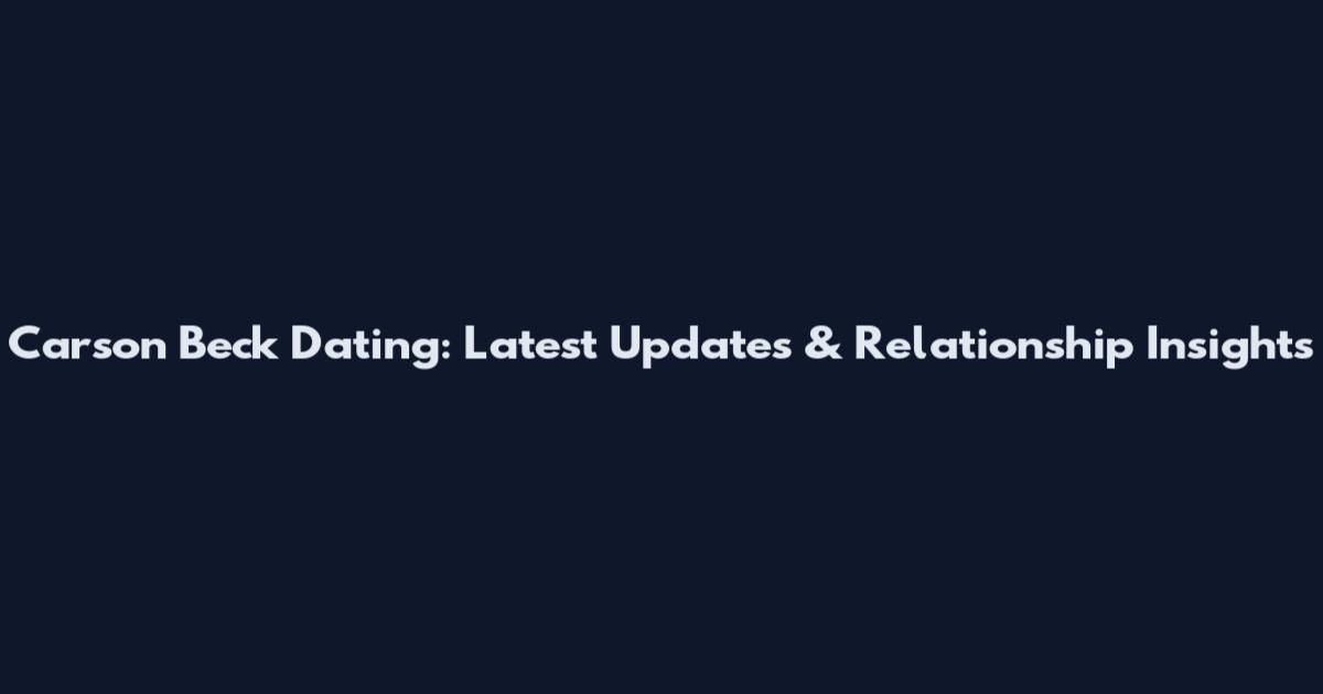 Carson Beck Dating: Latest Updates & Relationship Insights