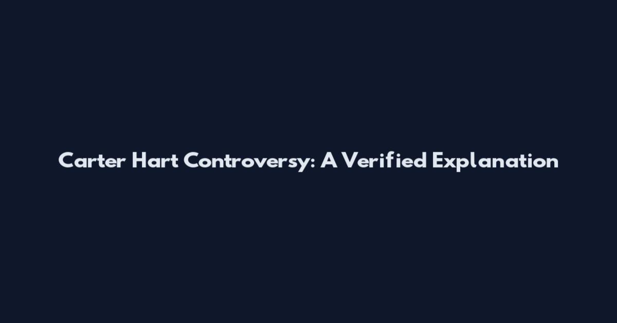 Carter Hart Controversy: A Verified Explanation