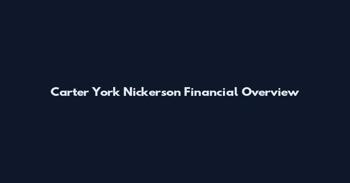 Carter York Nickerson Financial Overview