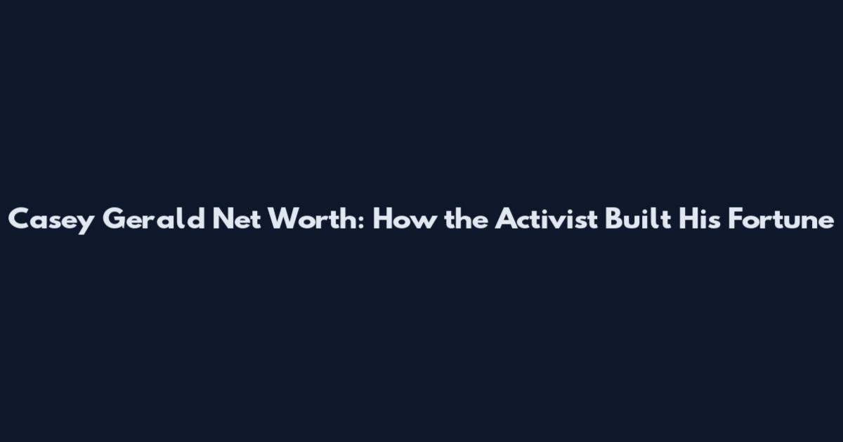 Casey Gerald Net Worth: How the Activist Built His Fortune
