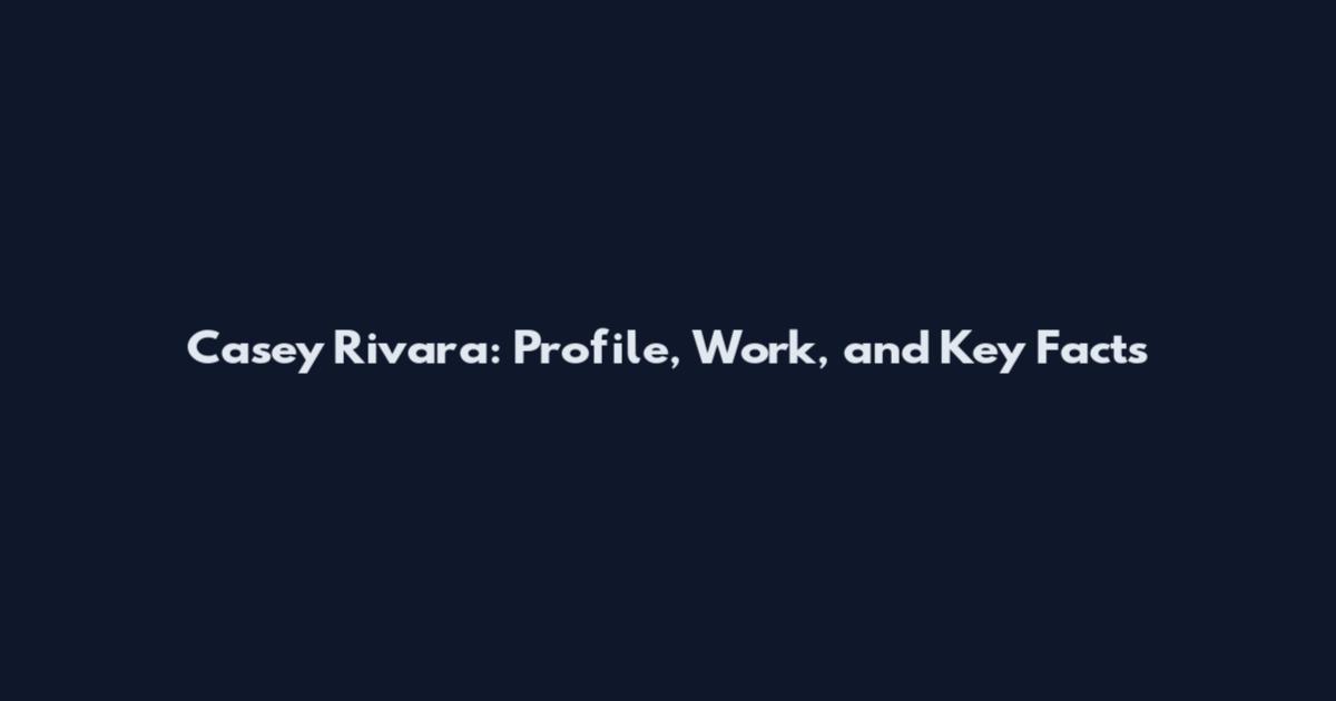 Casey Rivara: Profile, Work, and Key Facts