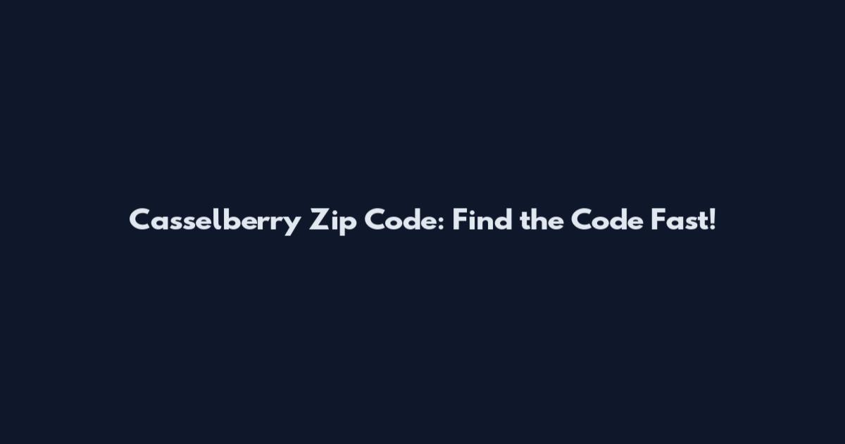 Casselberry Zip Code: Find the Code Fast!