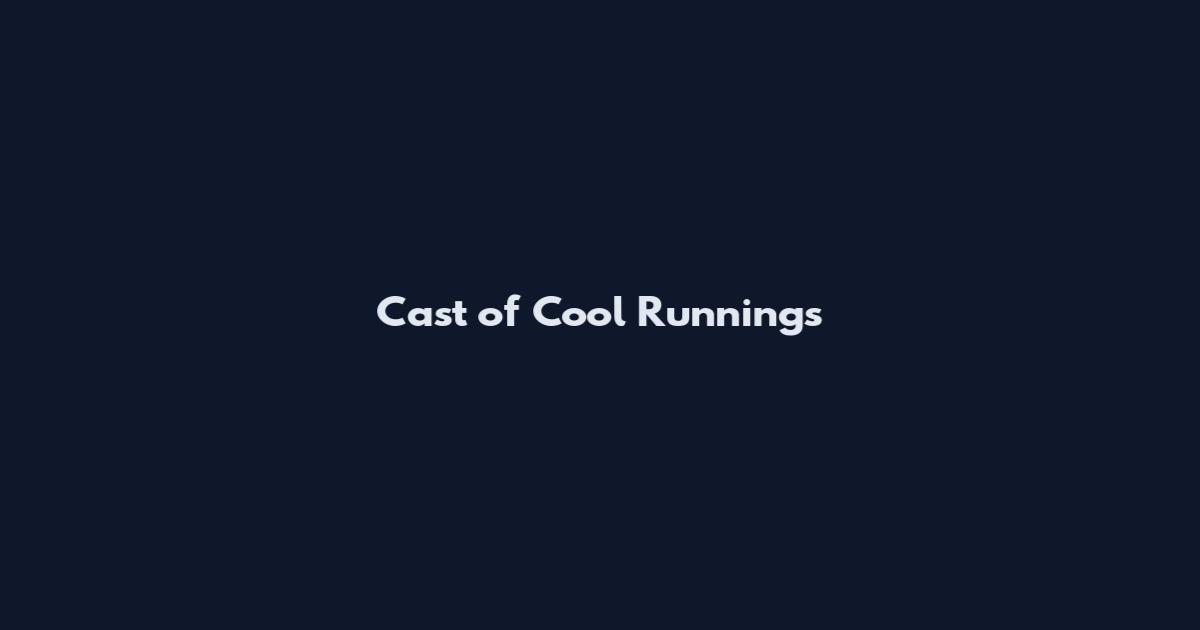 Cast of Cool Runnings