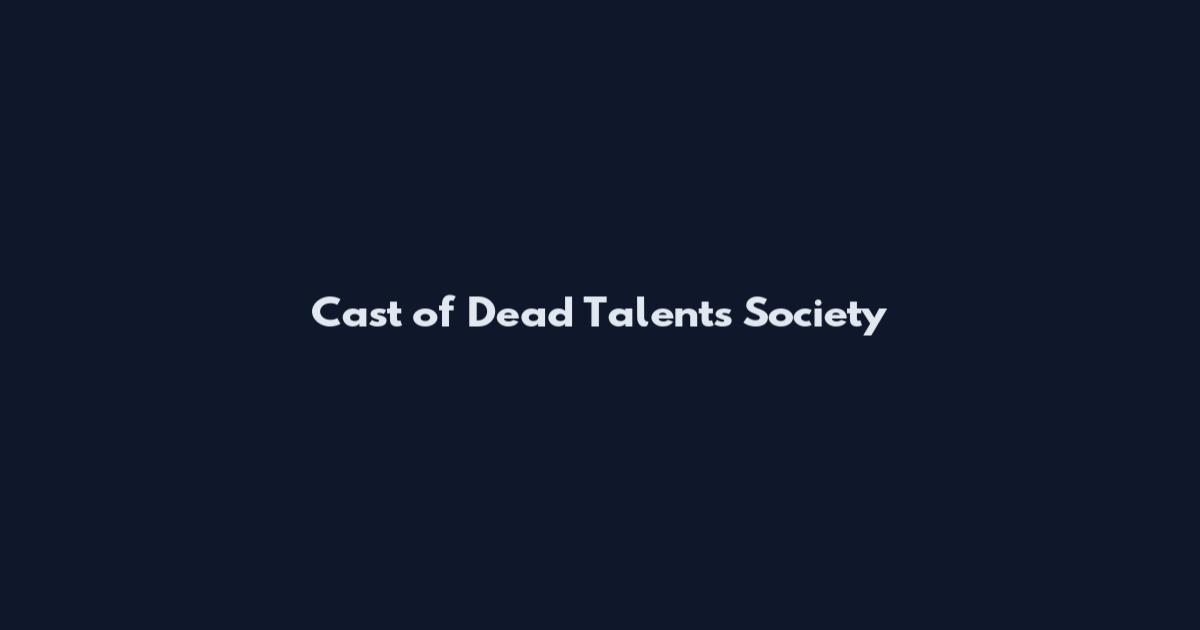Cast of Dead Talents Society
