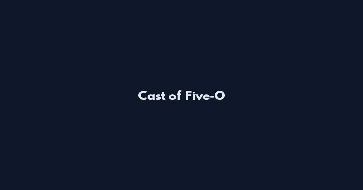 Cast of Five-O