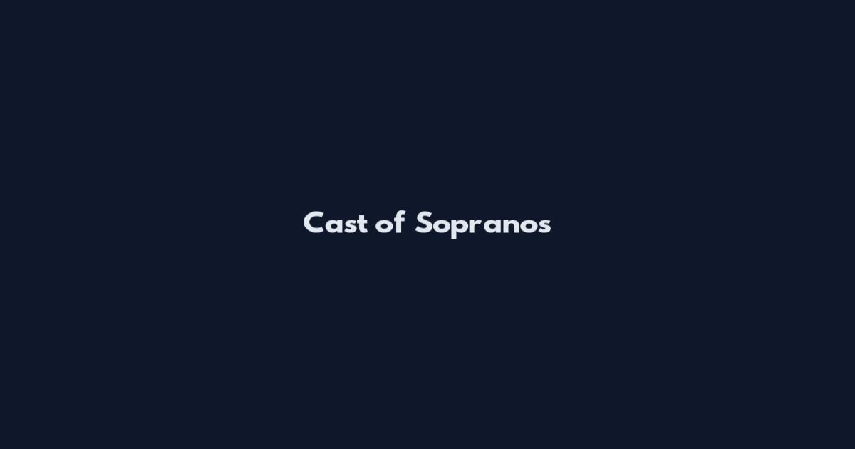 Cast of Sopranos