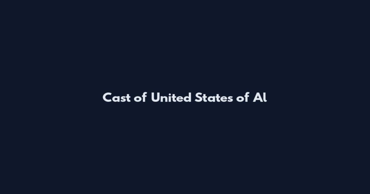 Cast of United States of Al