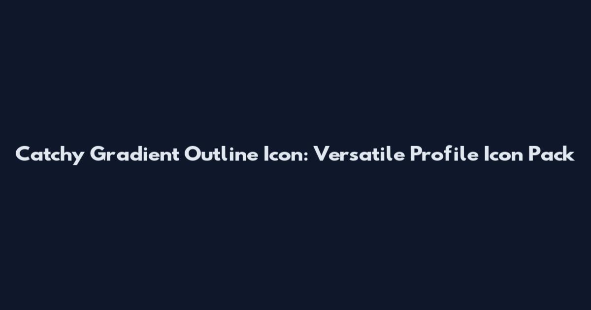 Catchy Gradient Outline Icon: Versatile Profile Icon Pack