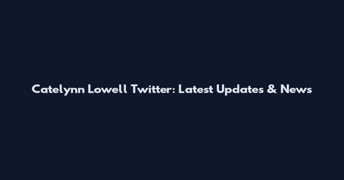 Catelynn Lowell Twitter: Latest Updates & News