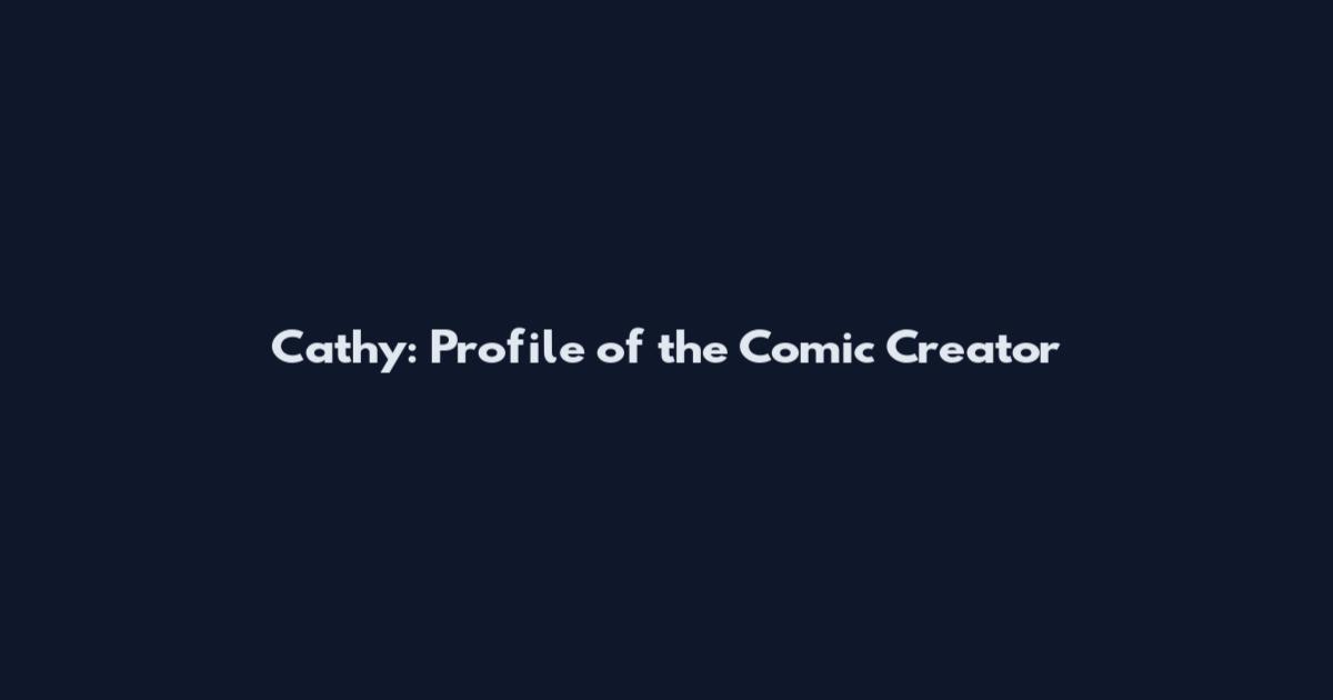 Cathy: Profile of the Comic Creator