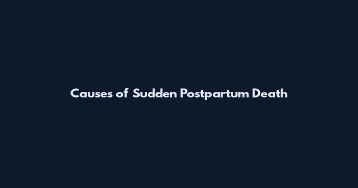 Causes of Sudden Postpartum Death