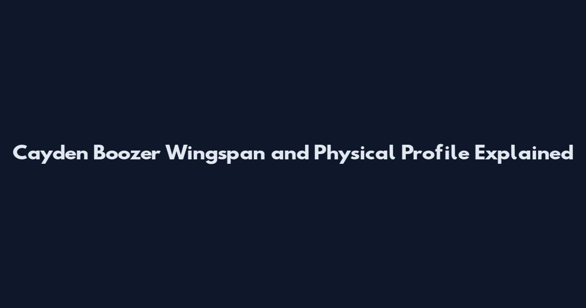 Cayden Boozer Wingspan and Physical Profile Explained