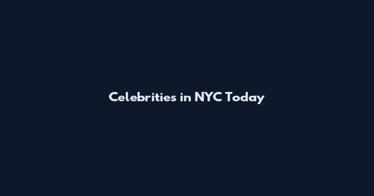 Celebrities in NYC Today
