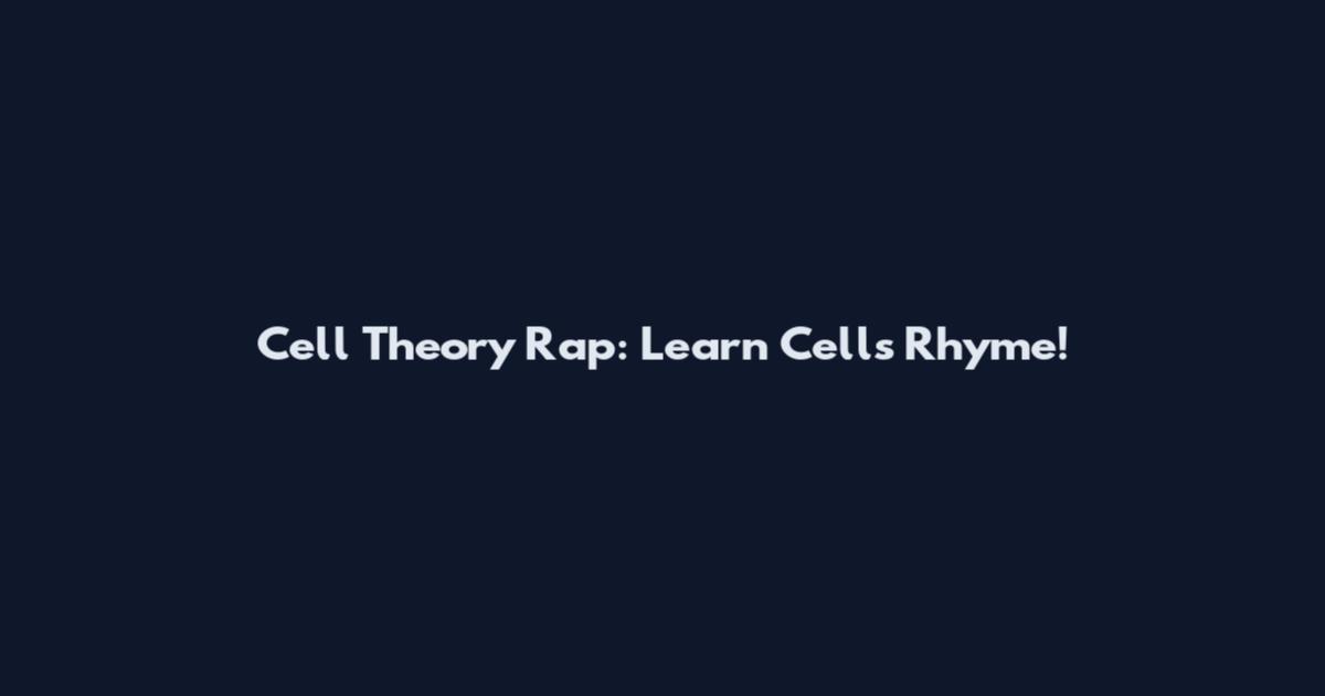 Cell Theory Rap: Learn Cells Rhyme!