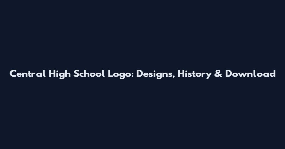Central High School Logo: Designs, History & Download