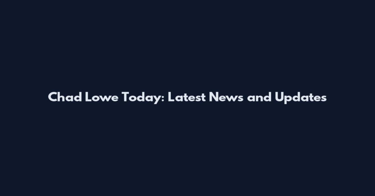 Chad Lowe Today: Latest News and Updates