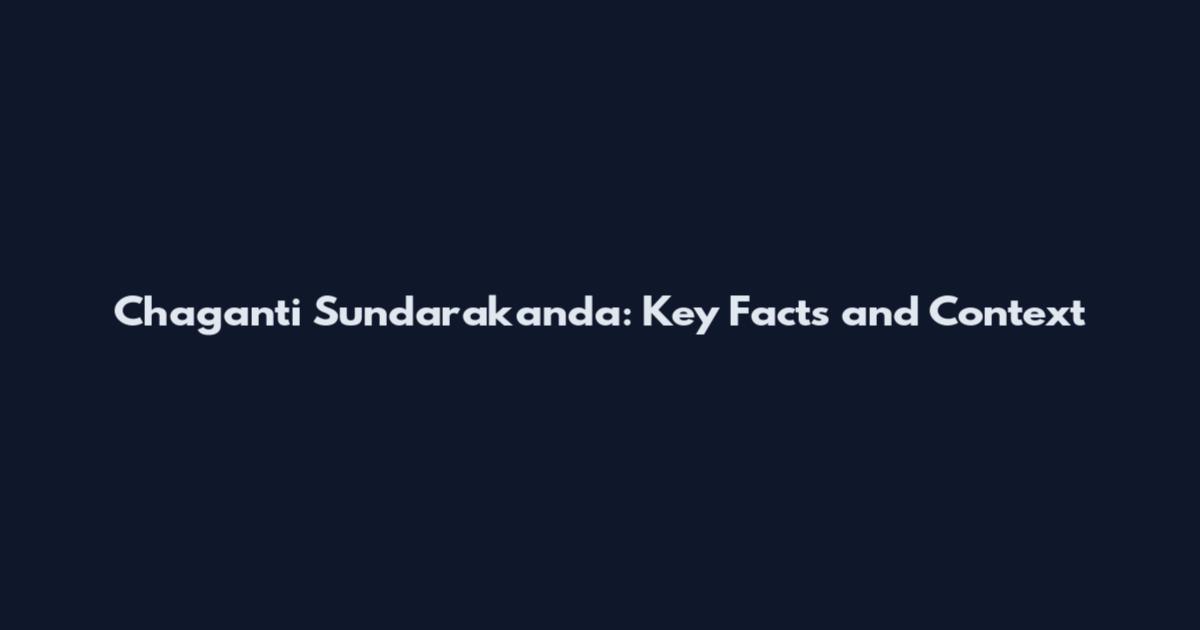 Chaganti Sundarakanda: Key Facts and Context
