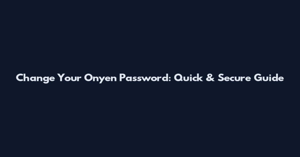 Change Your Onyen Password: Quick & Secure Guide
