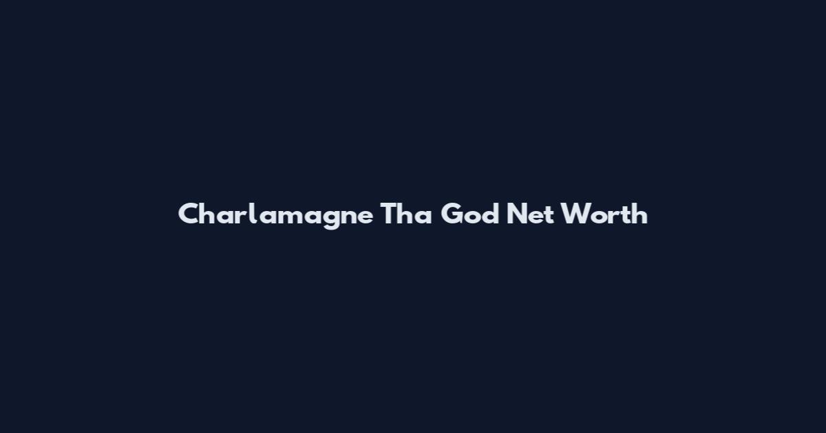 Charlamagne Tha God Net Worth