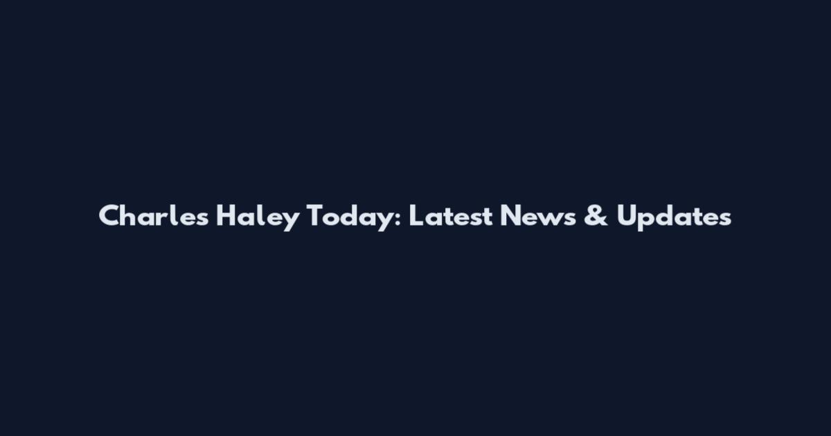 Charles Haley Today: Latest News & Updates